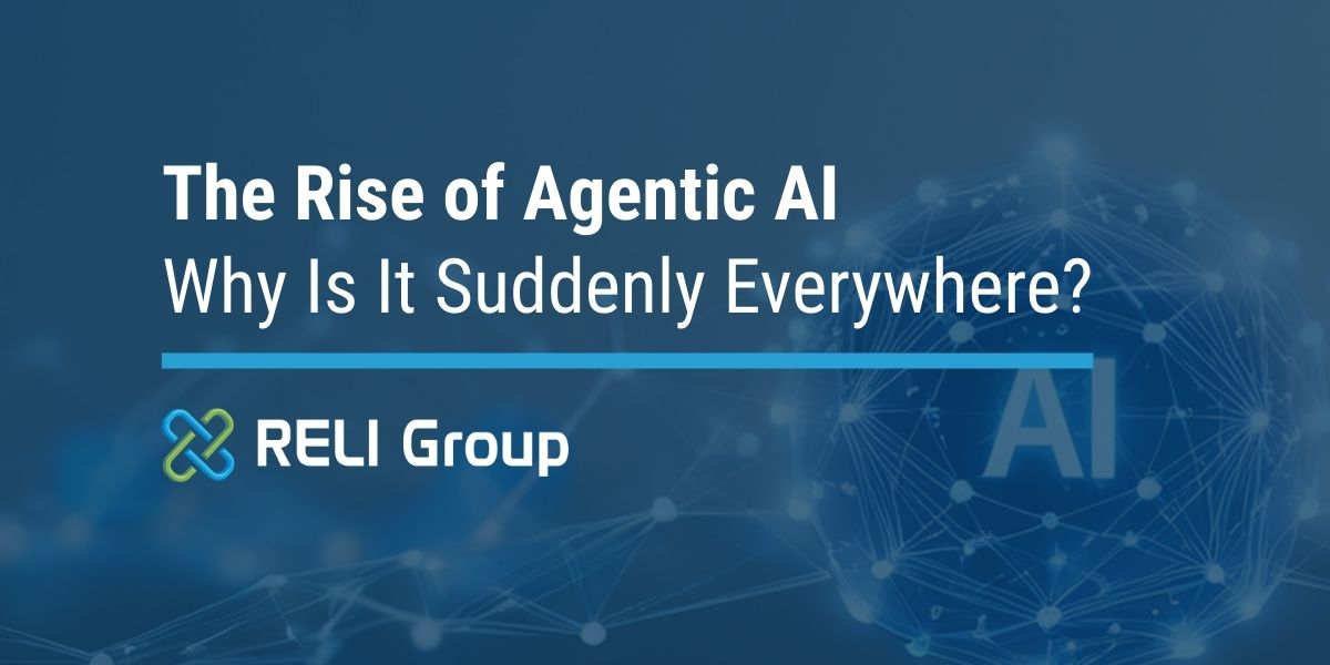 The Rise of Agentic AI: Why Is It Suddenly Everywhere? | RELI Group Inc.